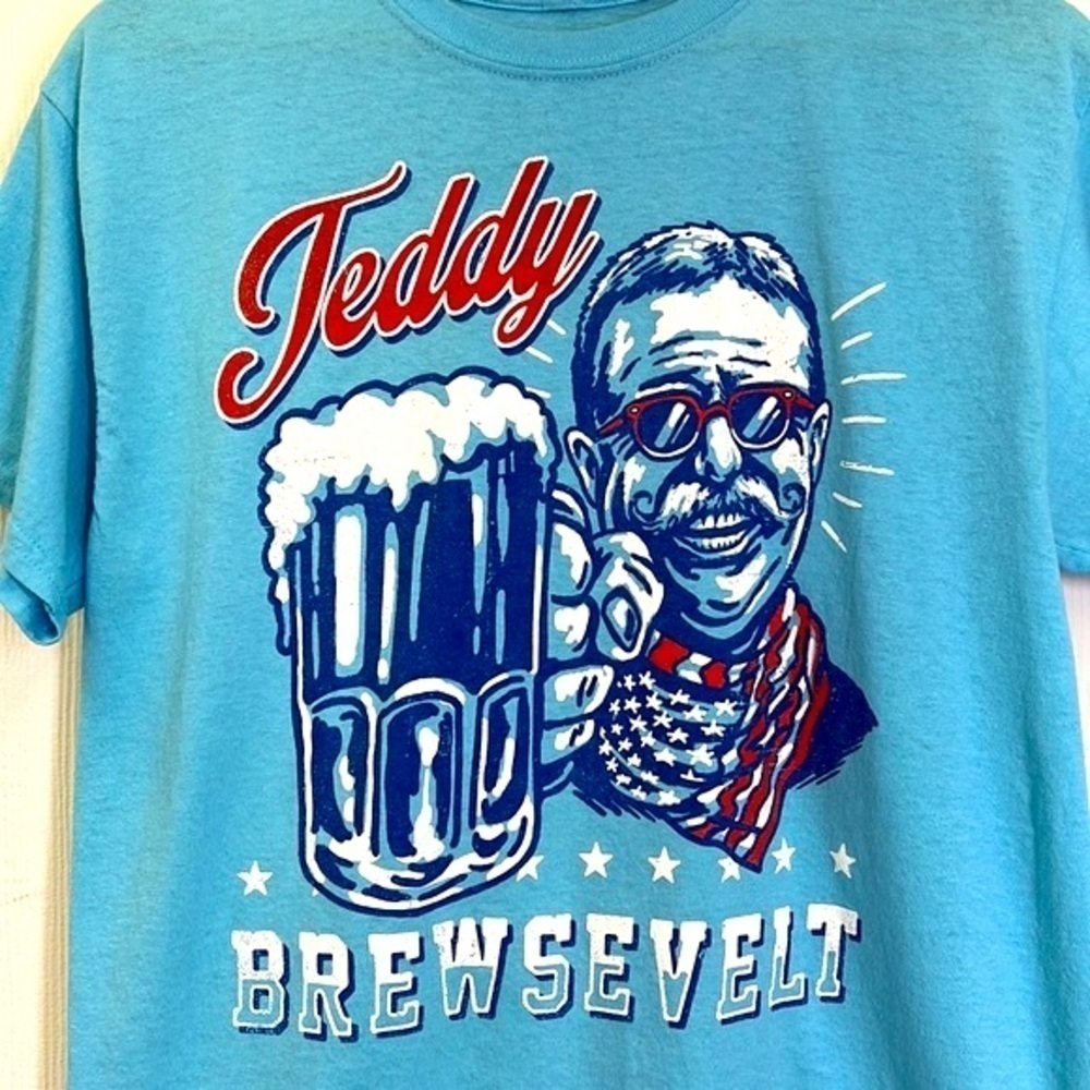 Freedom State Of Mind - Teddy Brewsevelt Graphic With Him & Beer T Shirt Size M - Picture 8 of 10